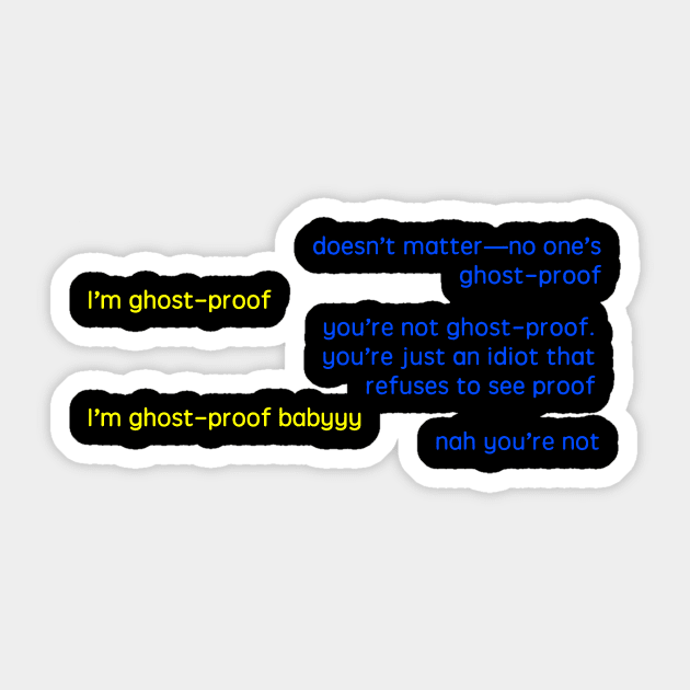 Ghost-proof Sticker by Aymzie94